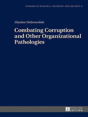 cover image of Combating Corruption and Other Organizational Pathologies